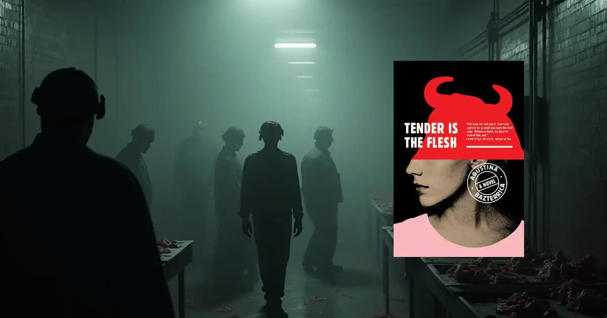 Tender is the Flesh