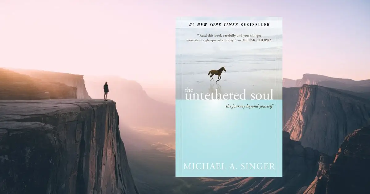 The Untethered Soul