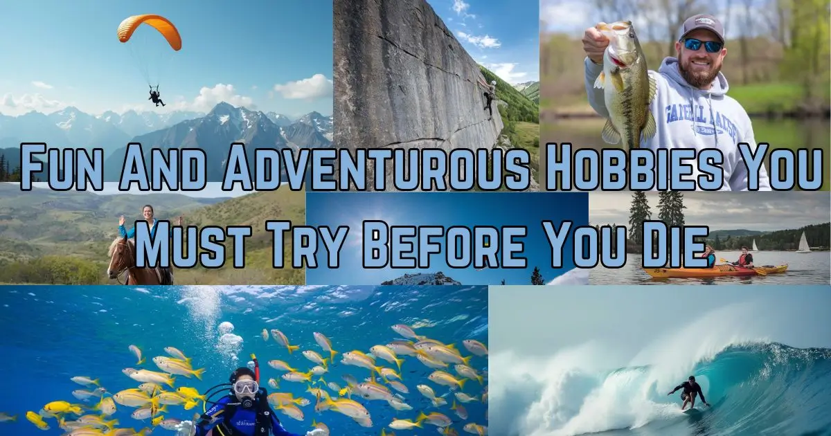 Adventurous Hobbies